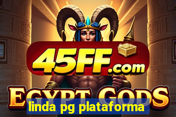 linda pg plataforma